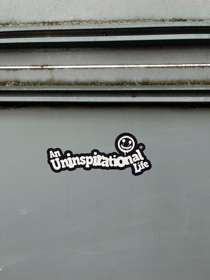 AN UNINSPIRATIONAL LIFE - STICKER